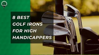 Best Golf Irons for High Handicappers in 2023 [upl. by Ennad]