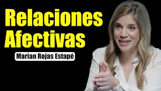 Como Gestionar Relaciones Afectivas y de Pareja Marian Rojas Estape Motivacion y Superacion Personal [upl. by Cathlene]