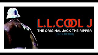 LL Cool J  “The Original Jack The Ripper DEx Remixquot Music Video [upl. by Kries275]