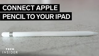 How To Connect An Apple Pencil To Your iPad  Tech Insider [upl. by Lleunamme]