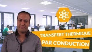 Le transfert thermique par conduction  PhysiqueChimie  Terminale S  digiSchool [upl. by Ydennek864]