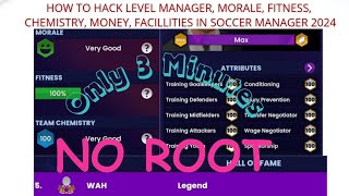 HOW TO HACK LEVEL MANAGER IN SOCCER MANAGER 2024 NO ROOT [upl. by Chemosh]