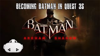 First Time Being Batman in Batman Arkham Shadow [upl. by Ubana]