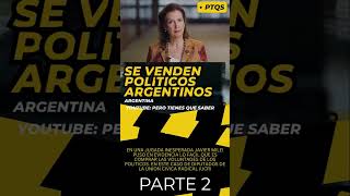 POLÍTICOS ARGENTINOS VENDEN SUS VOLUNTADES Parte 2 argentina javiermilei pts política [upl. by Nohsram978]