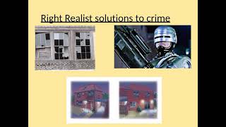 Right Realist Crime Solutions Broken Windows Zero Tolerance Policing Situational Crime Prevention [upl. by Sophronia]