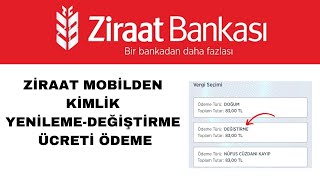 Kimlik Yenileme Ücreti Nasıl Ödenir Ziraat Mobil [upl. by Oirom]