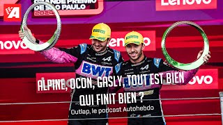 Alpine Ocon Gasly tout est bien qui finit bien   Outlap n°12 le podcast AUTOhebdo [upl. by Zobkiw]