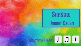 Seesaw  Rhythm Play Along [upl. by Allenaj]