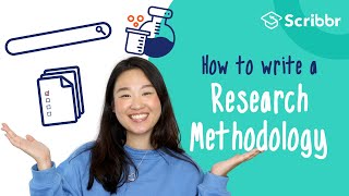 How to Write a Research Methodology in 4 Steps  Scribbr 🎓 [upl. by Kolosick408]