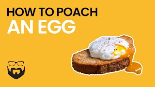 How to Poach an Egg [upl. by Aubrette]