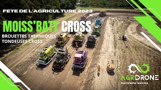 MOISS BATTCROSS TONDEUSES CROSS amp BROUETTES THERMIQUES 4K  Fête de lagriculture 44 2023 [upl. by Belldame]