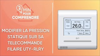 Comment augmenter la pression statique dun gainable sur ma télécommande filaire UTYRNRYZ [upl. by Sinegold]