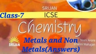 Srijan ICSE CHEMISTRY Class7CH6 Metals And Nonmetals ANSWERS [upl. by Ecyak]