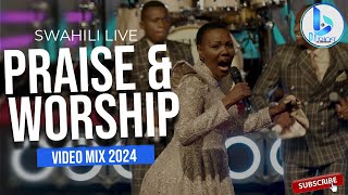 BEST SWAHILI GOSPEL MIX 2024  LIVE PRAISE amp WORSHIPDJ Bing The Kingdom Boy NINA SIRI NENA IPYANA [upl. by Mloclam]