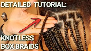 DETAILED How to do Knotless Box Braids [upl. by Thierry455]