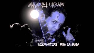 amor y rockanrol arkangel urbano [upl. by Collyer]