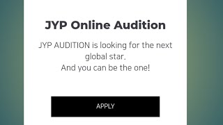 How to apply online Kpop auditionJYP website audition tutorial [upl. by Burnsed563]