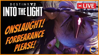 Destiny 2 Onslaught Time  I Need The Forbearance and Dess Hammerhead [upl. by Aihsele]