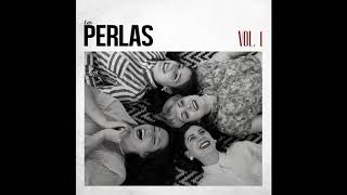 Las Perlas Vol 1  Mucho corazón [upl. by Yeung]