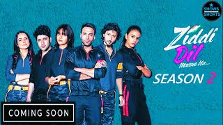 Ziddi Dil Maane Na Season 2 Coming Soon On Sony Sab  ZDMN 2 Update  Shows Shorts [upl. by Oralle]