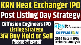 LISTING STRATEGY🔥Diffusion Engineers IPO Allotment Hold or Sell  KRN Heat Exchanger IPO [upl. by Mccullough]