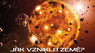 Jak Vznikla Země Vznik A Vývoj Země  CZ dabing Dokument [upl. by Anytsirk]