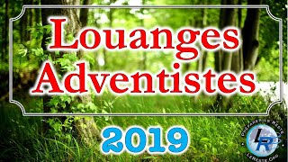 Louanges Adventistes 2019 httpradioleresteorg [upl. by Nonnah73]