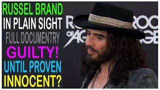 Russel Brand In Plain Sight Dispatches  FULL Documentary with Analysis [upl. by Catlaina628]