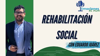 Emociones al aireRehabilitación social [upl. by Verger]