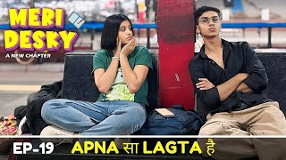 Meri Desky Apna Sa Lagta Hai Ep19 [upl. by Nahtanoy121]