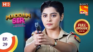 Maddam Sir  Ep 29  Full Episode  21st July 2020 [upl. by Ragde]