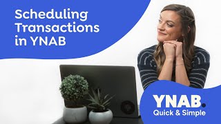 YNAB Quick amp Simple Scheduling Transactions in YNAB [upl. by Mackay]