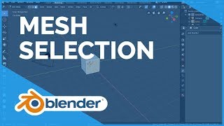 Mesh Selection Mode  Blender 280 Fundamentals [upl. by Siraj]