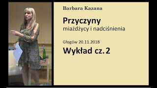 PRZYCZYNY MIAŻDŻYCY I NADCIŚNIENIA Wykład w Głogowie 20112018 cz2 [upl. by Pacificas]