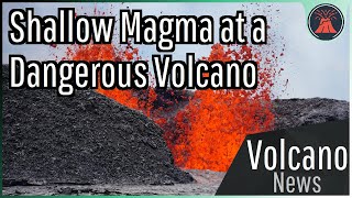 This Week in Volcano News Shallow Magma at a Dangerous Volcano [upl. by Basset295]