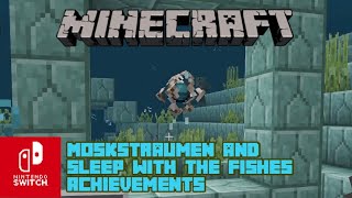 Minecraft Moskstraumen amp Sleep With The Fishes Achievements Nintendo Switch [upl. by Hilar]