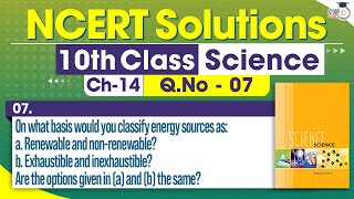 NCERT Solutions Class 10 Science Chapter 14 Question No 7  Sources of Energy [upl. by Ahsinev923]