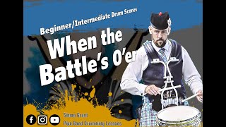 🥁When the Battles Oer with Chanter  Scottish Snare Drumming🥁 [upl. by Casanova]