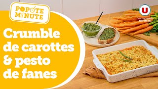 Un crumble de carottes et son pesto de fanes  C’est dans POPOTE MINUTE [upl. by Makell575]