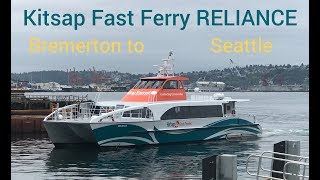 Kitsap Fast Ferry RELIANCE  Bremerton to Seattle [upl. by Zenia309]