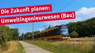 Die Zukunft planen Umweltingenieurwesen Bau [upl. by Peterec712]