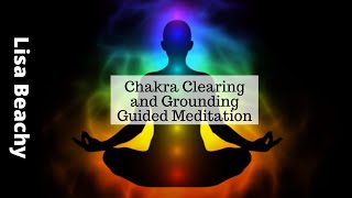 Chakra Clearing and Grounding Guided Meditation  A Meditation for the 7 Chakras [upl. by Quintessa]