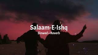 salaam e ishq  Om Shanti Om Slowed and Reverb [upl. by Yelrehs]