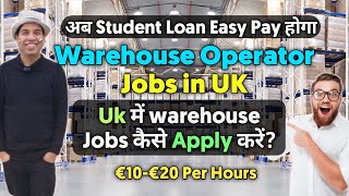 Part time Jobs in UK for International Students  Warehouse Operator Part Time Jobs in UK [upl. by Ute]