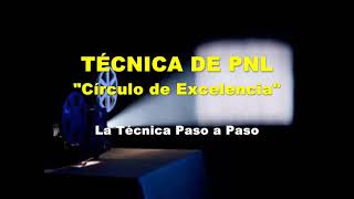 TÉCNICA PNL de ANCLAJE quotCírculo de Excelenciaquot [upl. by Nanyt769]