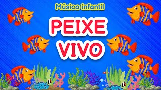 ATIVIDADE DENTRO E FORA  PEIXE VIVO  Cantiga popular para EDUCAÇÃO INFANTIL  Animais de aquário [upl. by Annice]