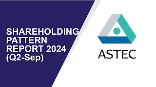 ASTEC LIFESCIENCES Shareholding Pattern  Q2Sep Report 2024  Shareholders Latest Updates [upl. by Hsiri482]