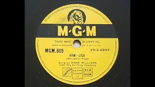 Hank Williams Kaw Liga 1953 78 rpm [upl. by Alegnave704]