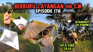 BERBURU LAYANGAN PUTUS EPISODE 178 ADA YANG NYANGKUT DI POHON [upl. by Wj]