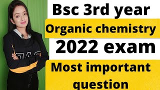 bsc 3rd year organic chemistry most important question for 2022 exam knowledge adda notes pdf [upl. by Alisen]